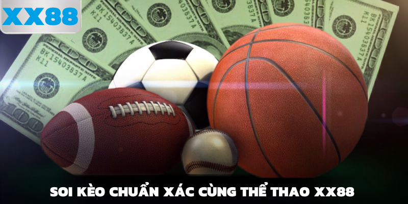 Soi kèo chuẩn xác cùng x88