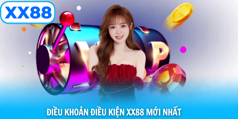 Điều khoản điều kiện xx88