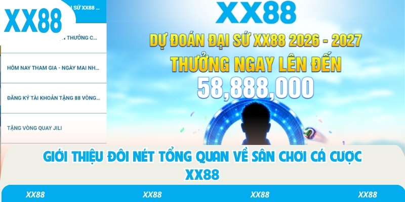 Giới thiệu đôi nét tổng quan về sân chơi cá cược XX88
